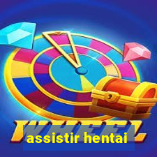 assistir hentai